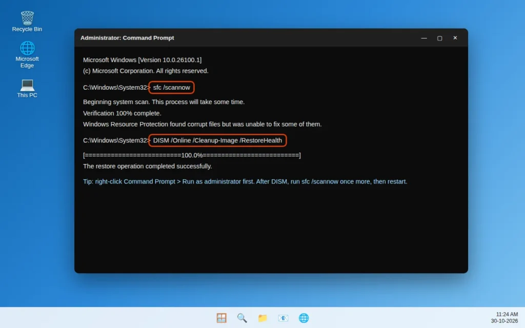 Running sfc scannow and DISM RestoreHealth commands in administrator Command Prompt