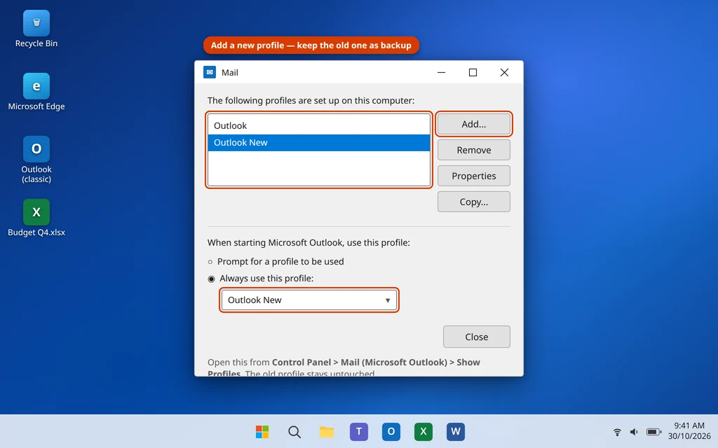 Create a new Outlook profile in Mail Setup from Control Panel Show Profiles