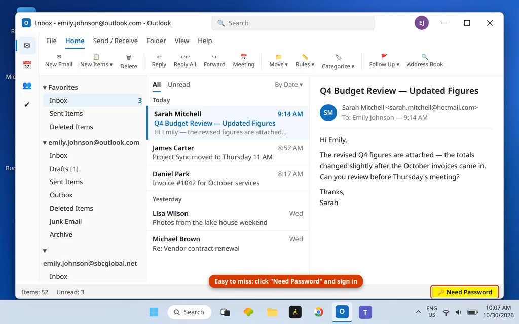 Need Password shown in the Outlook status bar - click it to sign in and reconnect