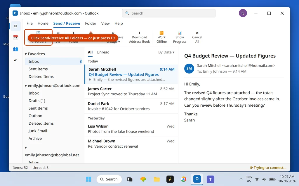 Send Receive All Folders button in Outlook to force a fresh connection with F9