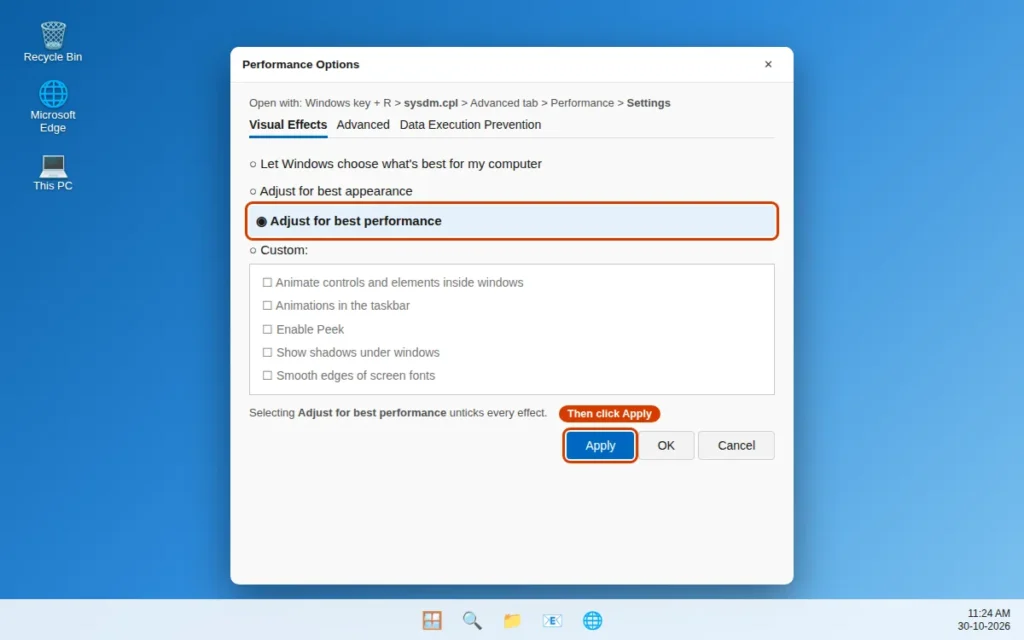 Adjust visual effects for best performance in System Properties Performance Options sysdm.cpl