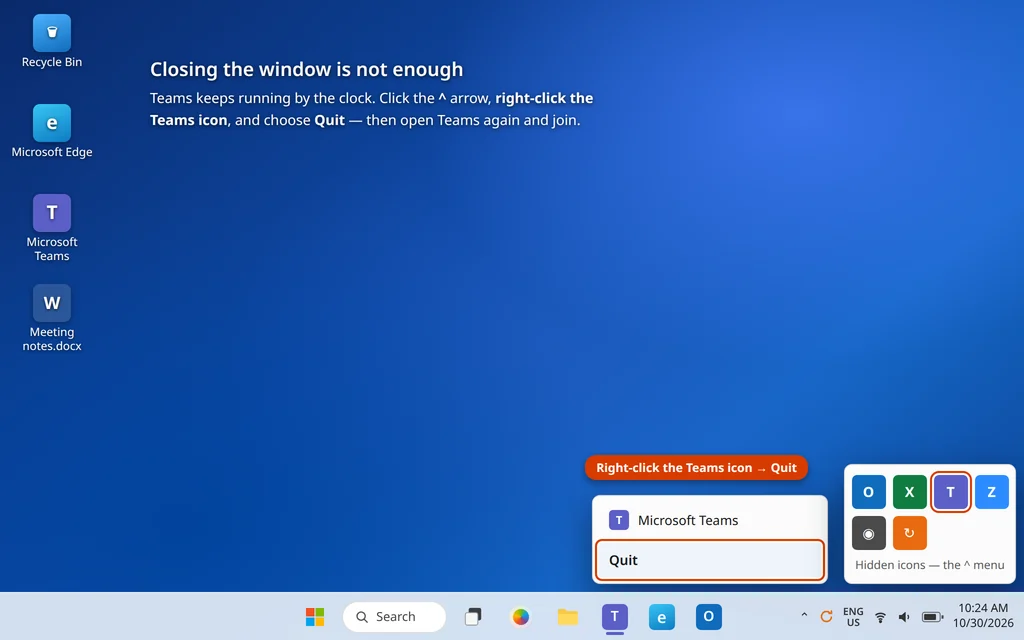 Right-clicking the Microsoft Teams system tray icon and choosing Quit